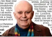  ??  ?? A chorus of approval: Sir Alan Ayckbourn