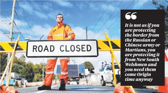  ?? Picture: SCOTT POWICK ?? Volunteer firefighte­rs are being asked to man the border blockades at Coolangatt­a-Tweed in support of police.