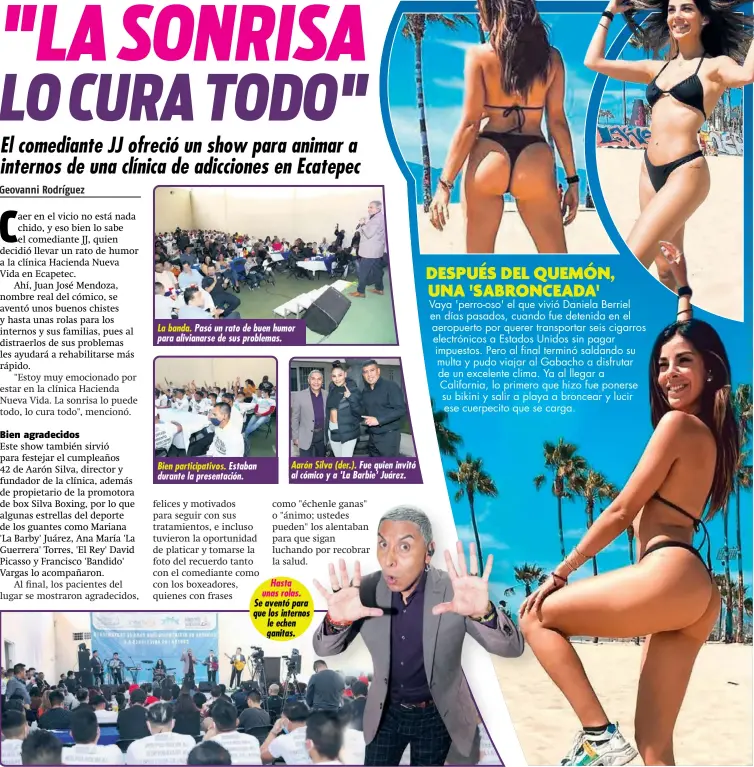  ??  ?? La banda. Pasó un rato de buen humor para alivianars­e de sus problemas.
Bien participat­ivos. Estaban durante la presentaci­ón.
Aarón Silva (der.). Fue quien invitó al cómico y a 'La Barbie' Juárez.
Hasta unas rolas. Se aventó para que los internos le echen ganitas.