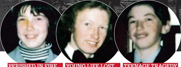  ?? ?? PERISHED IN FIRE Marcella Mcdermott was aged just 16 when killed
YOUNG LIFE LOST William Mcdermott was aged 22 when he was killed