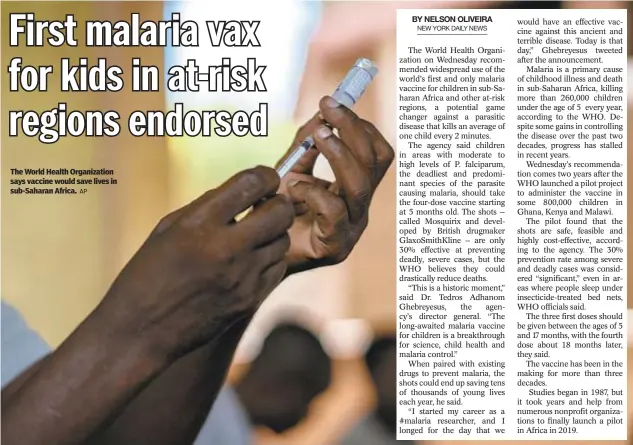  ?? AP ?? The World Health Organizati­on says vaccine would save lives in sub-Saharan Africa.