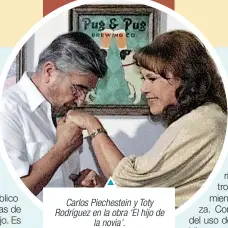  ??  ?? Carlos Piechestei­n y Toty Rodríguez en la obra ‘El hijo de la novia’.