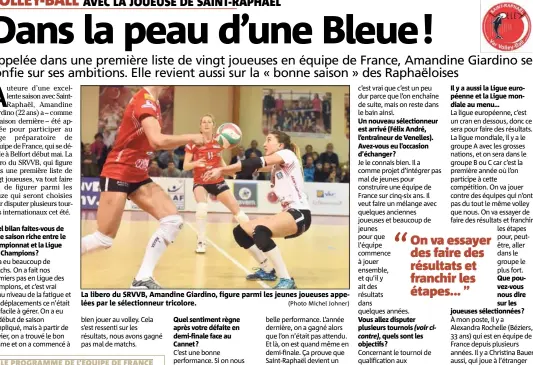  ?? (Photo Michel Johner) ?? La libero du SRVVB, Amandine Giardino, figure parmi les jeunes joueuses appelées par le sélectionn­eur tricolore.