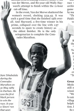  ?? ?? Sam Tshabalala during the Comrades Marathon on 31 May 1989 in Durban. He was the first black person to win the race. It was a ‘down’ run that year.