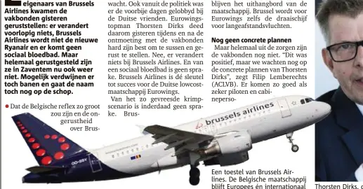  ?? FOTO BELGA ?? Een toestel van Brussels Airlines. De Belgische maatschapp­ij blijft Europees én internatio­naal vliegen.