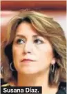  ??  ?? Susana Díaz.