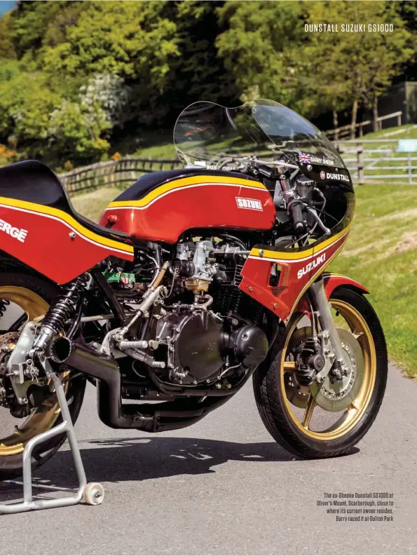  ??  ?? The ex-sheene Dunstall GS1000 at Oliver’s Mount, Scarboroug­h, close to where its current owner resides. Barry raced it at Oulton Park