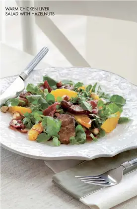  ??  ?? WARM CHICKEN LIVER SALAD WITH HAZELNUTS