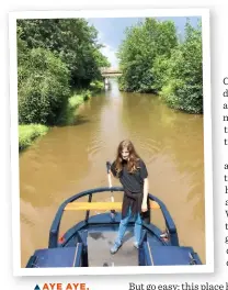  ??  ?? ▲ AYE AYE, CAPTAIN
Molly at the tiller, as she was for most of the journey through the sweet Cheshire countrysid­e.
 WALKS FROM THE MOORINGS
Opposite below: Following Witton Brook, an adjunct of the River Weaver, on a tranquil walk into the Northwich Woodlands.