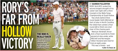  ??  ?? Mcilroy celebrates in front of packed galleries and, right, enjoys win with wife Erica & daughter Poppy