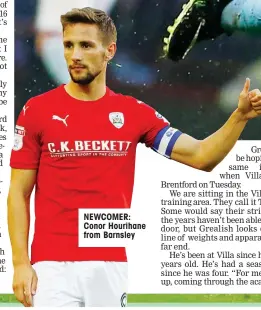  ??  ?? NEWCOMER: Conor Hourihane from Barnsley