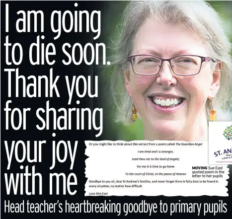  ??  ?? MOVING Sue East quoted poem in the letter to her pupils