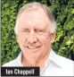  ??  ?? Ian Chappell