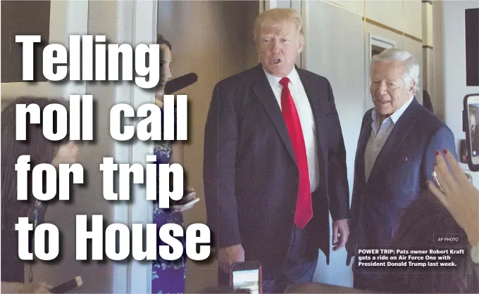  ??  ?? POWER TRIP: Pats owner Robert Kraft gets a ride on Air Force One with President Donald Trump last week. AP PHOTO