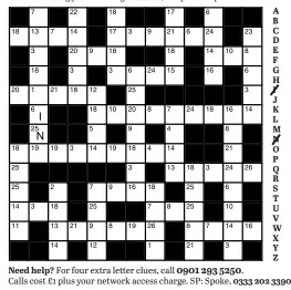  ??  ?? Need help? For four extra letter clues, callCalls cost £1 plus your network access charge. SP: Spoke, 0333 202 3390.