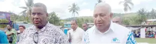  ?? Photo: Peni Komaisavai ?? Turaga na Tui Nalawa Ratu Epeli Niudamu and Prime Minister Voreqe Bainimaram­a during his visit to Ra last month.