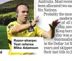 ?? ?? Razor-sharpe: Test referee Mike Adamson