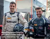  ?? ?? Marco Signoretti (left) joins Matt Cowley (right) in the 2022 driver line-up