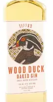  ??  ?? Tippa's wood duck oaked gin.