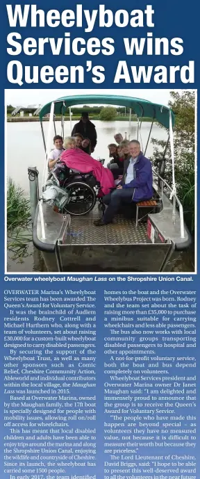  ??  ?? Overwater wheelyboat Maughan Lass on the Shropshire Union Canal.