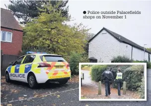  ??  ?? Police outside Palacefiel­ds shops on November 1