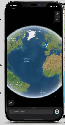  ??  ?? In Maps, you can spin a 3D globe and zoom in on deserts, forests, rivers and cities.