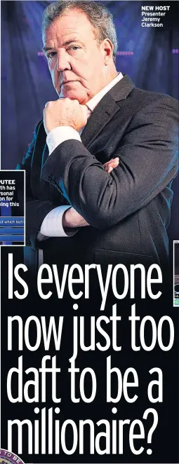  ??  ?? AMPUTEE Gareth has a personal reason for knowing this NEW HOST Presenter Jeremy Clarkson A) Madonna B) Mariah Carey C) Bette Midler D) Celine Dion A) Al Pacino B) Jeremy Irons C) Michael Douglas D) Gene Hackman A) Queen B) Quebec C) Quarter D) Quiz A)...