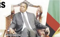  ??  ?? President Lungu