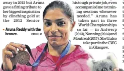  ?? TWITTER ?? Aruna Reddy with the bronze.