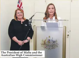  ??  ?? The President of Malta and the Australian High Commission­er