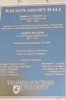  ?? PROVIDED PHOTOS ?? Washington State University renamed a hall in honor of sociologis­t James Short.