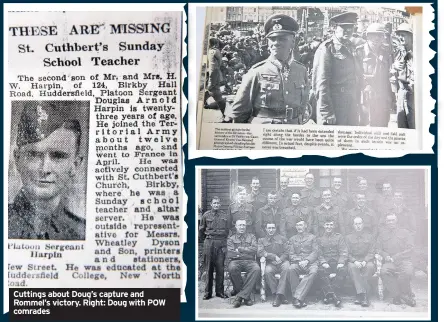  ??  ?? Cuttings about Doug’s capture and Rommel’s victory. Right: Doug with POW comrades