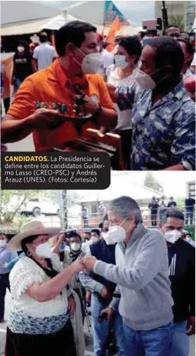  ??  ?? CANDIDATOS. La Presidenci­a se define entre los candidatos Guillermo Lasso (CREO-PSC) y Andrés Arauz (UNES). (Fotos: Cortesía)