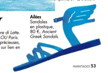  ??  ?? Ancient Greek Sandals.