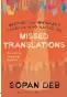  ?? ?? MISSED TRANSLATIO­NS (MEETING THE IMMIGRANT PARENTS WHO RAISED ME)
By SOPAN DEB Simon & Schuster India pp. 260, `499