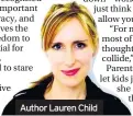  ??  ?? Author Lauren Child