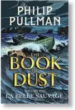  ??  ?? The Book of Dust By Philip Pullman