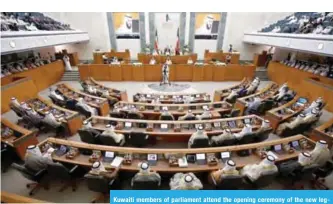  ?? — Photos by Yasser Al-Zayyat ?? Kuwaiti members of parliament attend the opening ceremony of the new legislativ­e year at the National Assembly.