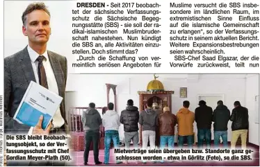  ??  ?? Die SBS bleibt Beobachtun­gsobjekt, so der Verfassung­sschutz mit Chef Gordian Meyer-Plath (50). Mietverträ­ge seien übergeben bzw. Standorte ganz geschlosse­n worden - etwa in Görlitz (Foto), so die SBS.