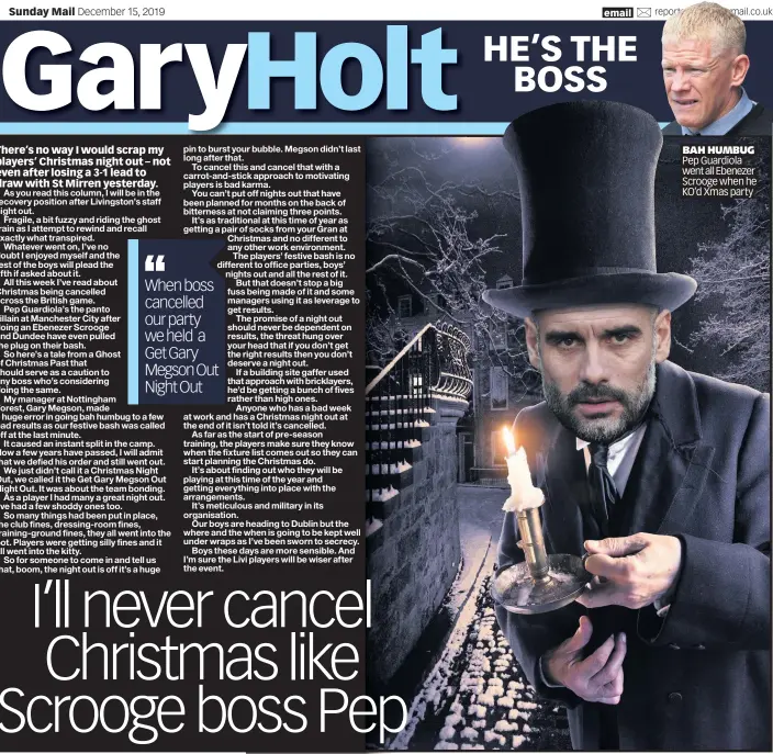  ??  ?? BAH HUMBUG Pep Guardiola went all Ebenezer Scrooge when he KO’d Xmas party