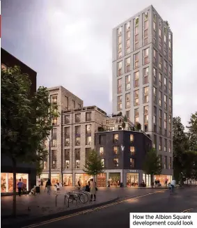  ?? ?? How the Albion Square developmen­t could look