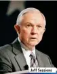  ??  ?? Jeff Sessions