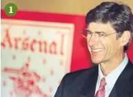  ??  ?? 1 1. Arsene Wenger was all smiles when he signed for the Gunners in 1996. The signing of Thierry Henry in 1999 was one of the defining moments in Wenger’s managerial career.