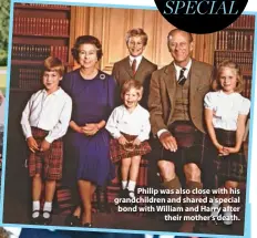  ??  ?? Philip was also close with his grandchild­ren and shared a special bond with William and Harry after their mother’s death.