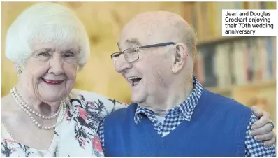  ??  ?? Jean and Douglas Crockart enjoying their 70th wedding anniversar­y