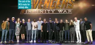  ??  ?? The cast of the MCU ready for Infinity War.