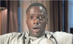  ?? UNIVERSAL PICTURES ?? Chris (Daniel Kaluuya) better heed the warning in the title “Get Out.”