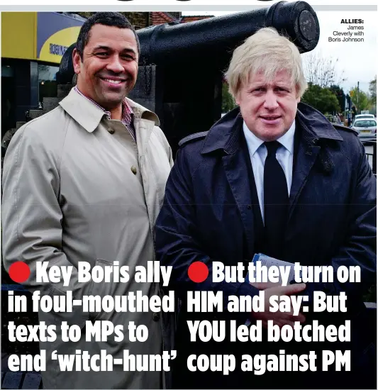 ??  ?? ALLIES: James Cleverly with Boris Johnson