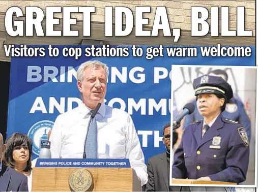  ?? NYPD stationhou­ses ?? Mayor de Blasio with NYPD Chief of Patrol Juanita Holmes (inset) said dozens of civilians will be hired to welcome visitors to in hopes of giving the public a better experience interactin­g with the department.