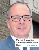  ?? JEFF CONNELL ?? Carmarthen­shire Council leader Emlyn Dole.